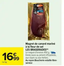 Carrefour LES BRASERADES Magret de canard mariné à la fleur de sel offre