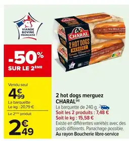 Carrefour CHARAL 2 hot dogs merguez offre
