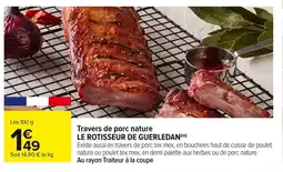 Carrefour Travers de porc nature offre