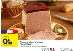 Carrefour CARREFOUR Crème de foie à l'ancienne offre