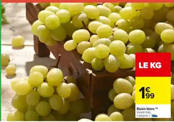 Carrefour Raisin blanc offre