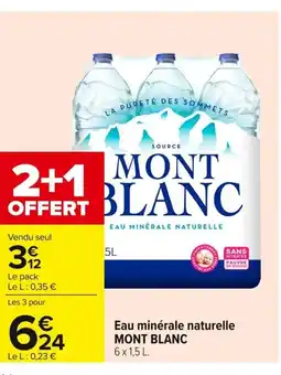 Carrefour MONT BLANC Eau minérale naturelle offre