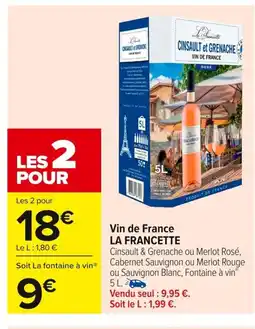 Carrefour LA FRANCETTE Vin de France offre