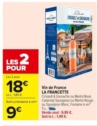 Carrefour LA FRANCETTE Vin de France offre
