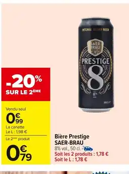 Carrefour SAER BRAU Bière Prestige offre