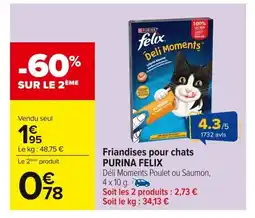 Carrefour PURINA FELIX Friandises pour chats offre
