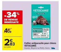Carrefour VETOCANIS Collier antiparasite pour chien offre