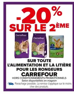 Carrefour CARREFOUR Sur toute l'alimentation et la litière pour les rongeurs offre