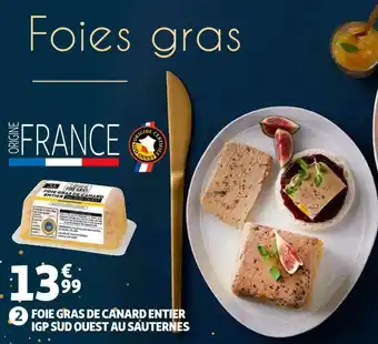 Auchan Foie gras de canard entier igp sud ouest au sauternes offre