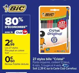 Carrefour BIC 27 stylos bille Cristal offre