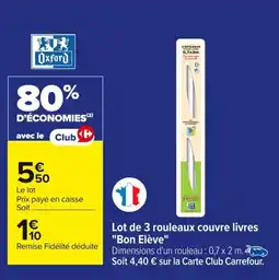 Carrefour OXFORD Lot de 3 rouleaux couvre livres Bon Elève offre