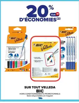 Carrefour BIC Sur tout velleda offre