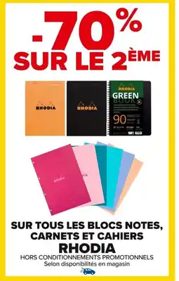 Carrefour RHODIA Sur tous les blocs notes, carnets et cahiers offre