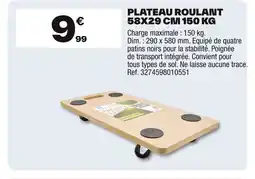 Brico Dépôt Plateau roulant offre