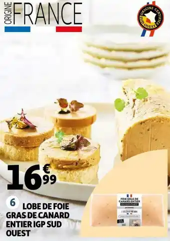 Auchan Lobe de foie gras de canard entier igp sud ouest offre