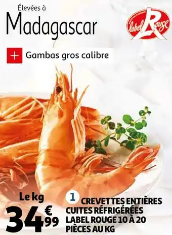 Auchan Label rouge crevettes entières cuites réfrigérées 10 à 20 pièces au kg offre