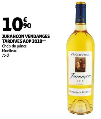 Auchan Choix du prince jurancon vendanges tardives aop 2018 offre