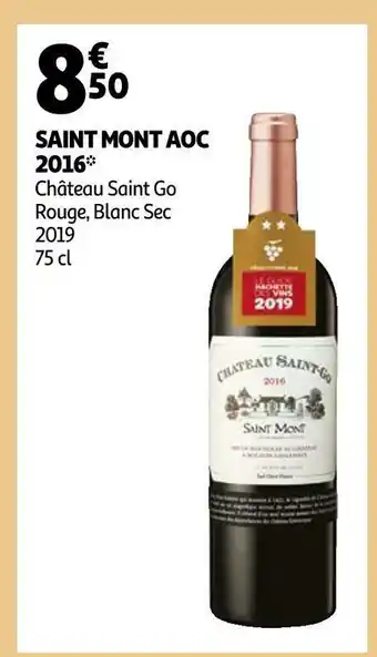 Auchan Château saint go saint mont aoc 2016 offre