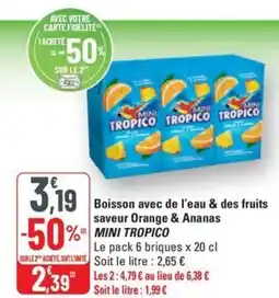 G20 MINI TROPICO Boisson avec de l'eau & des fruits saveur Orange & Ananas offre