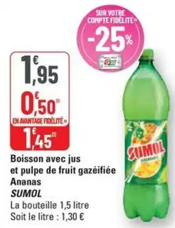G20 SUMOL Boisson avec jus et pulpe de fruit gazeifiée Ananas offre