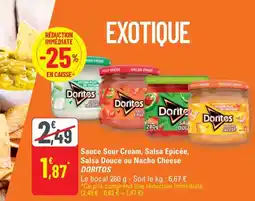 G20 DORITOS Sauce Sour Cream, Salsa Epicée, Salsa Douce ou Nacho Cheese offre