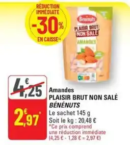 G20 BÉNÉNUTS Amandes plaisir brut non salé offre