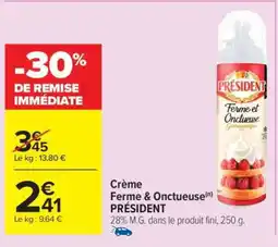 Carrefour Crème Ferme & Onctueuse PRÉSIDENT offre