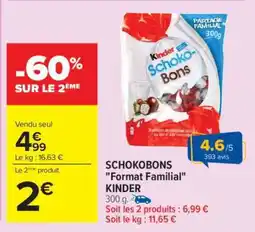 Carrefour SCHOKOBONS Format Familial KINDER offre