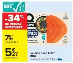 Carrefour Saumon fumé ASC MOWI offre
