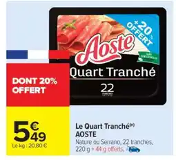 Carrefour LE QUART TRANCHE AOSTE offre