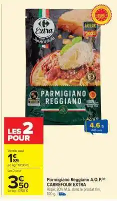 Carrefour Parmigiano Reggiano A.O.P CARREFOUR EXTRA offre
