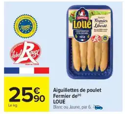 Carrefour Aiguillettes de poulet Fermier de(n) LOUÉ offre