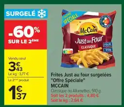 Carrefour Frites Just au four surgelées Offre Spéciale offre