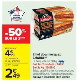 Carrefour 2 hot dogs merguez CHARAL offre