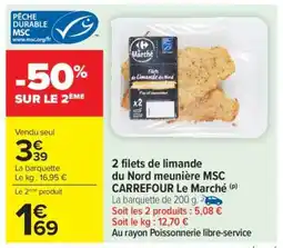 Carrefour 2 filets de limande du Nord meunière MSC CARREFOUR Le Marché offre