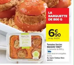 Carrefour Tomates farcies MAISON TINO offre