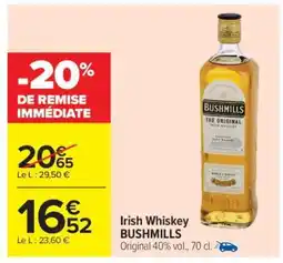 Carrefour Irish Whiskey Bushmills offre