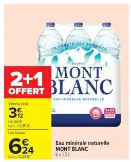 Carrefour Eau Minérale Naturelle Mont Blanc offre