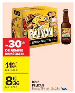 Carrefour BIÈRE PELICAN offre