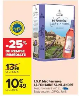 Carrefour I.G.P. MÉDITERRANÉE La Fontaine Saint-André offre