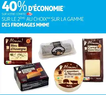 Auchan Mmm! bon plan sur la gamme des fromages de la marque mmm! offre