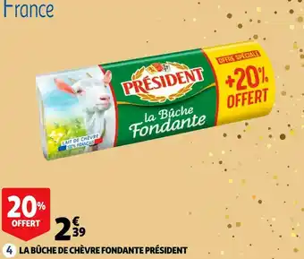 Auchan Président la bûche de chèvre fondante offre