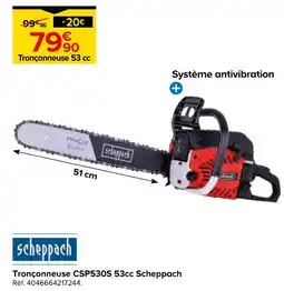 Castorama SCHEPPACH Tronçonneuse csp53os 53cc offre