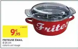 Intermarché Hyper Friteuse émail offre