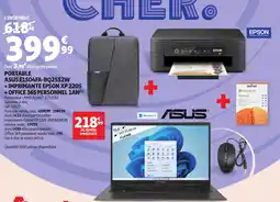 Auchan ASUS Portable e1504fa-bq2552w + imprimante epson xp 2205 + office 365 personnel 1an(¹) processeur: amd ryzen™m 3 7320u offre