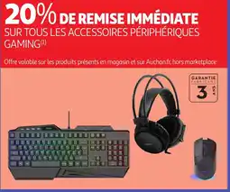 Auchan Sur tous les accessoires périphériques gaming offre