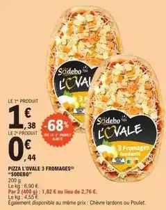 E.Leclerc Sodebo - pizza l'ovale 3 fromages offre