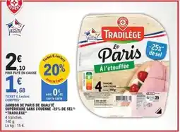 E.Leclerc Tradilège - croup de paris de qualite superieur sans couenne offre