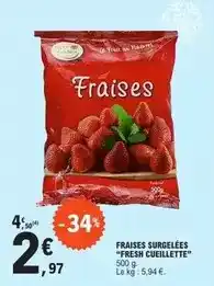 E.Leclerc Fresh cueillette - fraises surgelées offre