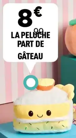 Centrakor La peluche part de gâteau offre